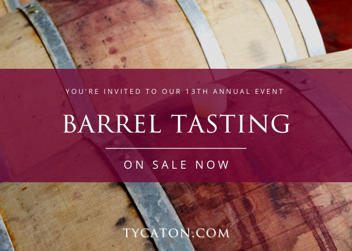 Ty Caton Vineyards 13th Annual Barrel Tasting Event- Saturday, October 1st 2022